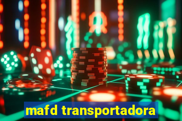 mafd transportadora